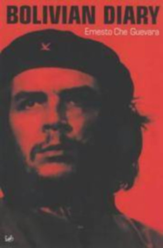 Ernesto 'Che' Guevara - Bolivian Diary