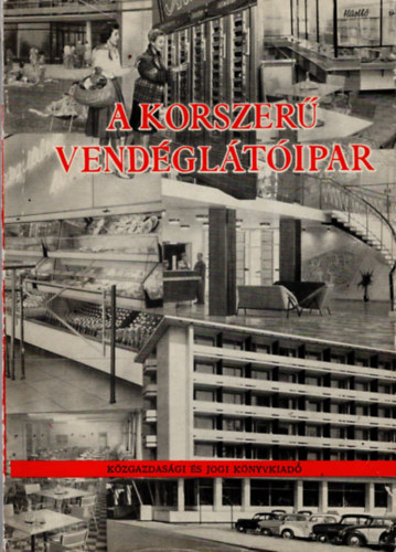 Langer Lajos dr., Dr. Sos Pter - A korszer vendgltipar