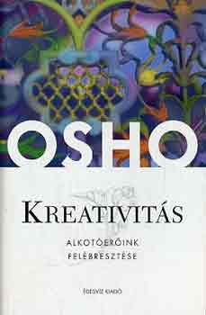Osho - Kreativits (alkoternk felbresztse)