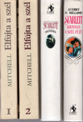 Audrey D. Milland, Margaret Mitchell - 3 db romantikus regny ( 4 ktetben ) Elfjta a szl I-II. + Scarlett - Ahonnan a szl fjt + Scarlett rkben