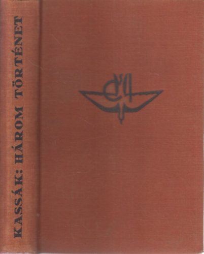 Kassk Lajos - Hrom trtnet
