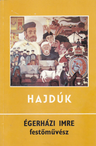 Hajdk - gerhzi Imre festmvsz