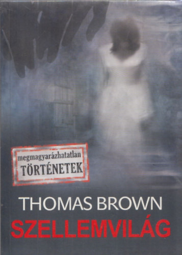 Thomas Brown - Szellemvilág