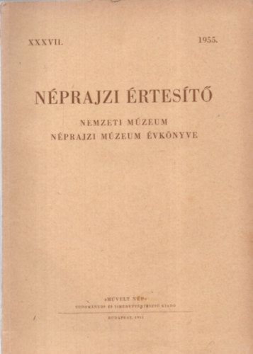 Balassa-Domanovszky-Fél-Vargya - Néprajzi értesítő 1955 XXXVII.