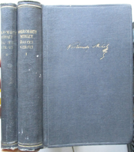 Vörösmarty Mihály - Vörösmarty Mihály összes versei I-II.