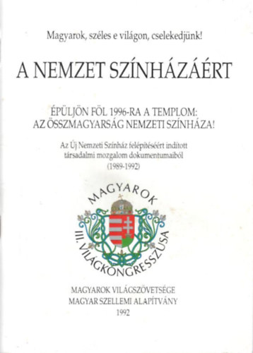 Dr. Varga Mihály - Magyarok, széles e világon, cselekdjünk ! A nemzet színházáért