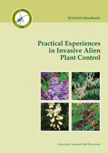 Csiszr gnes - Korda Mrton (szerk.) - ROSALIA Handbooks 3. Practical Experiences in Invasive Alien Plant Control