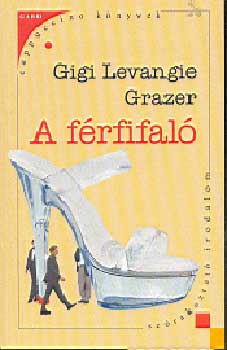 Gigi Levangie Grazer - A férfifaló