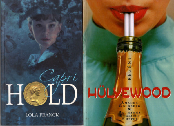 Lola Franck, Amanda Goldberg, Madeleine Brent - 3 db regny: Hold, Hlyewood, A kis halszlny