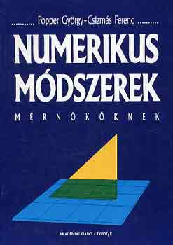 Popper Gyrgy-Csizms Ferenc - Numerikus mdszerek mrnkknek