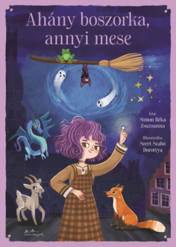Simon R�ka Zsuzsanna - Ah�ny boszorka, annyi mese