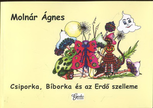 Molnr gnes - Csiporka, Bborka s az Erd szelleme