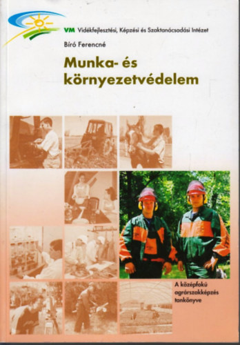 Bíró Ferencné - Munka- és környezetvédelem