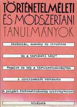 Glatz Ferenc-Niederhauser Emil - T�rt�netelm�leti �s m�dszertani tanulm�nyok