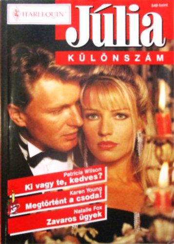 Több szerző - Júlia különszám 1999/6 (Ki vagy te, kedves?, Megtörtént a csoda!, Zavaros ügyek)