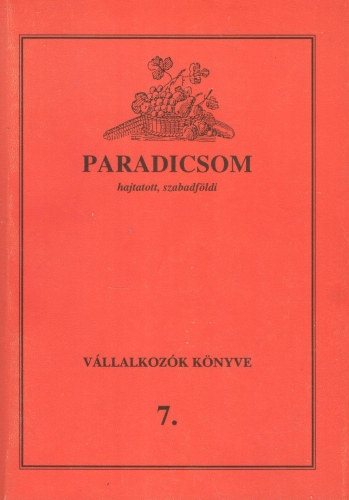 Mrtonffy Bla - Paradicsom - Hajtatott s szabadfldi