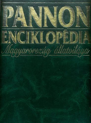 Veress Istvn (szerk.) - Pannon Enciklopdia - Magyarorszg llatvilga