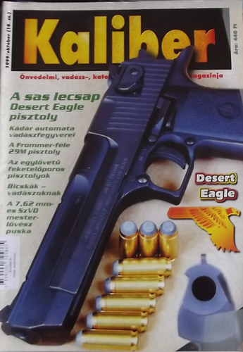 Kalmr Zoltn (fszerk.) - Kaliber - nvdelmi, vadsz-, katonai s sportfegyverek magazinja / 18.