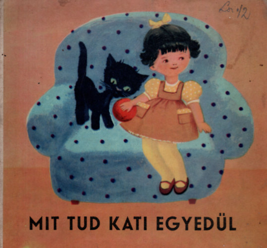 Mit tud kati egyedl