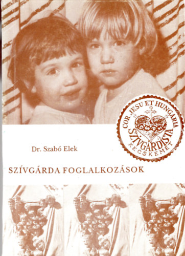 Dr. Szab Elek - Szvgrda foglalkozsok
