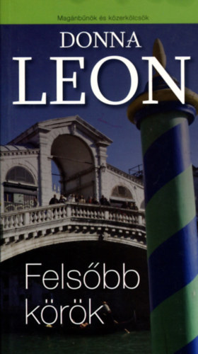 Donna Leon - Felsőbb körök