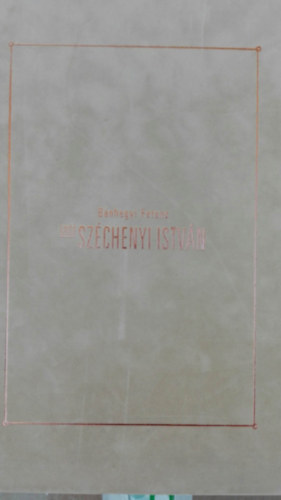 B�nhegyi Ferenc - Gr�f Sz�chenyi Istv�n