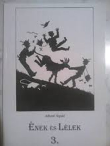 Alberti Árpád - Ének és lélek 3.