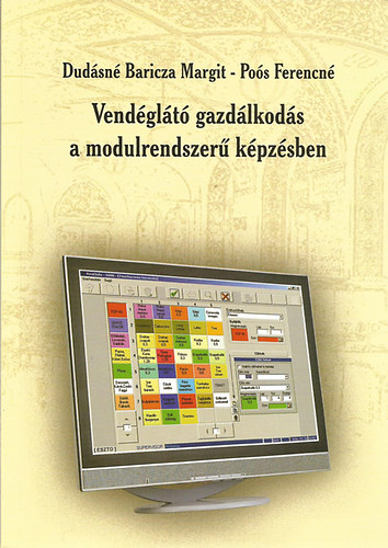 Dudsn Baricza Margit; Pos Ferencn - Vendglt gazdlkods a modulrendszer kpzsben