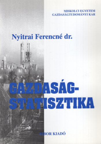 Nyitrai Ferencn� dr. - Gazdas� - Statisztika