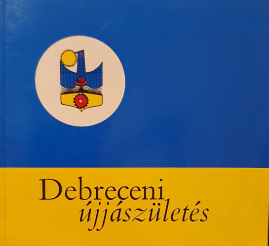 Dr. Ol�h Lajos(szerk.) - Debreceni �jj�sz�let�s