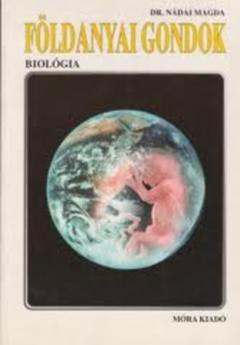 Dr. Ndai Magda - Fldanyai gondok - Biolgia
