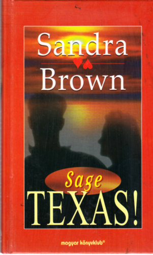 Sandra Brown - Texas! Sage