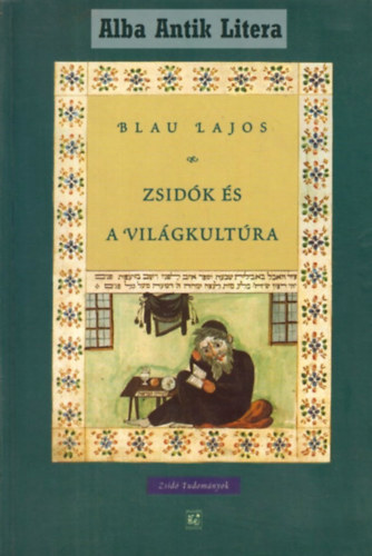 Blau Lajos - Zsidk s a vilgkultra