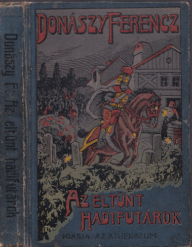 Don�szy Ferenc - Az elt�nt hadifut�rok �s m�s elbesz�l�sek