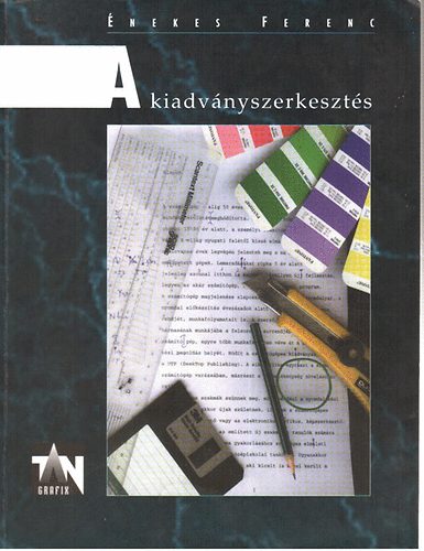 nekes Ferenc - A kiadvnyszerkeszts: Alapok