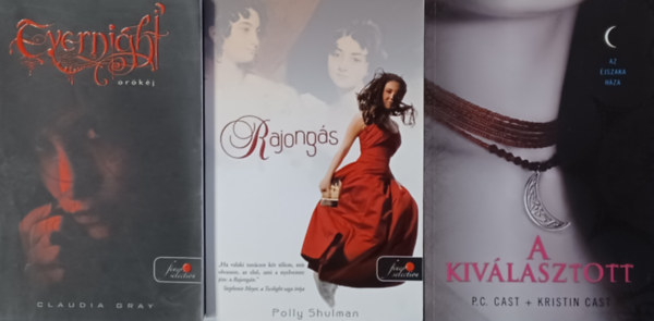 Polly Shulman, P. C. Cast Kristin Cast, Claudia Gray - Rajongs + A kivlasztott + Evernight - rkj (3 m)