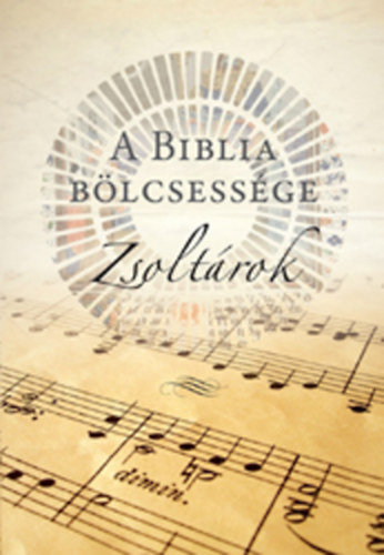 A Biblia blcsessge - Zsoltrok