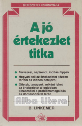 Linkemer B. - A jó értekezlet titka