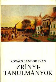 Kov�cs S�ndor Iv�n - Zr�nyi-tanulm�nyok