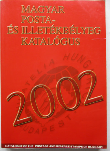 Magyar posta- és illetékbélyeg katalógus 2002 (Cd-melléklettel)