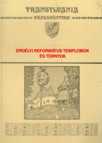 Polygon Kiad� - Erd�lyi reform�tus templomok �s tornyok