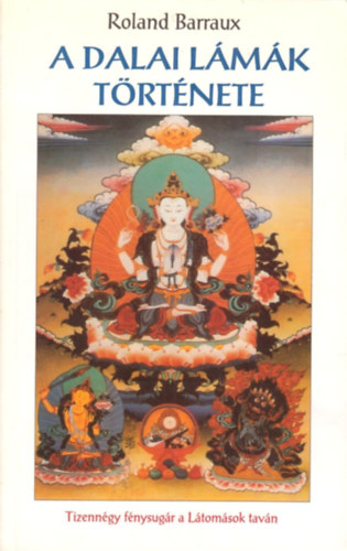 Roland Barraux - A dalai lámák története