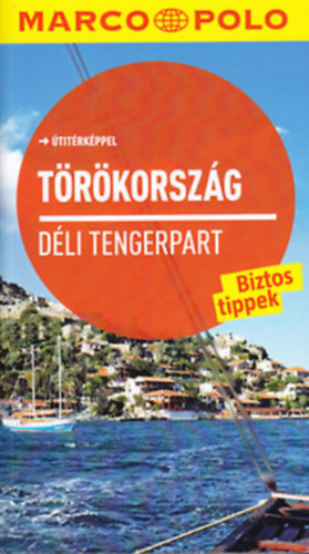 Gottschlich, Jürgen - Törökország - Déli tengerpart - Útitérképpel - Marco Polo