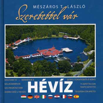 M�sz�ros T. L�szl� - Szeretettel v�r H�v�z