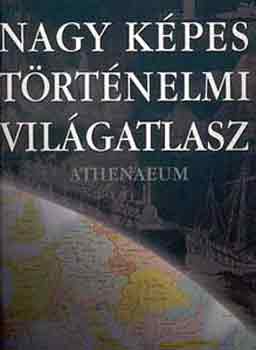 Nagy kpes trtnelmi vilgatlasz