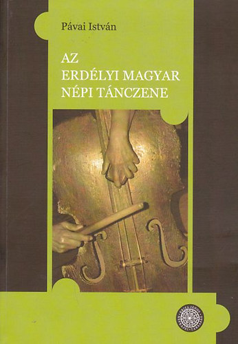 Pvai Istvn - Az erdlyi magyar npi tnczene