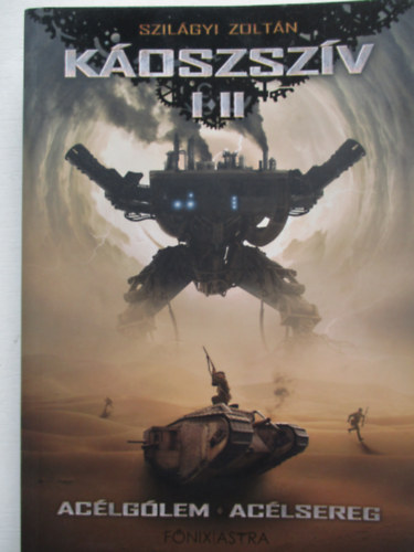 Szilágyi Zoltán - Káoszszív I-II