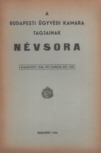 A budapesti �gyv�di kamara tagjainak...n�vsora 1936