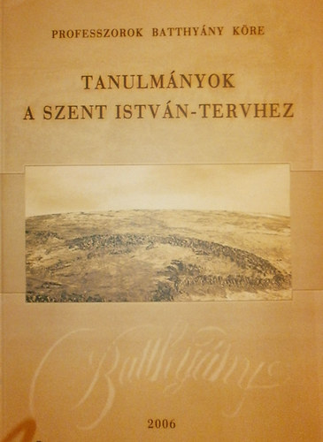 cs Margit (szerk.) - Tanulmnyok a Szent Istvn-tervhez