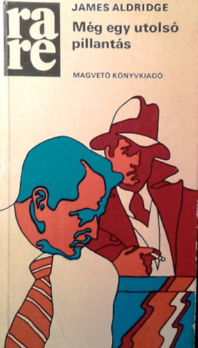 James Aldridge - M�g egy utols� pillant�s (rare)